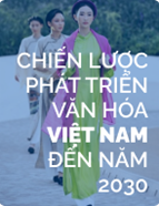 Chiến lược phát triển Văn hóa Việt Nam đến năm 2030