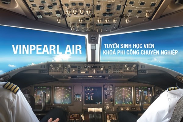 Vinpearl Air thông báo tuyển sinh phi công và kỹ thuật bay khóa 1 - Anh 1