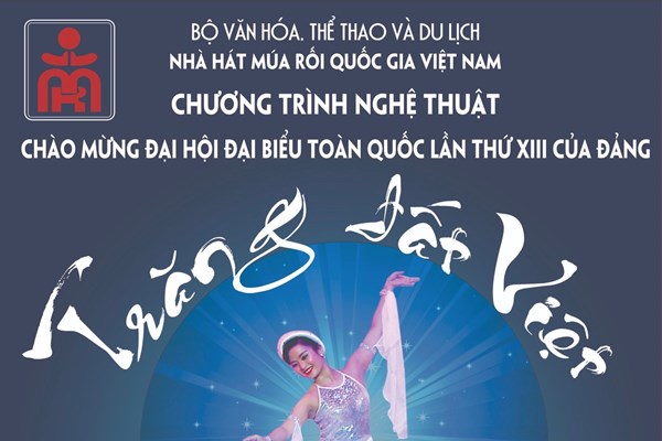 Trăng đất Việt, chương trình nghệ thuật chào mừng Đại hội Đảng - Anh 1