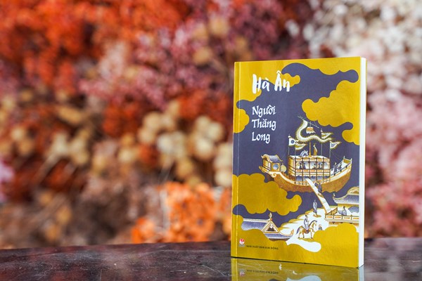 Ra mắt tiểu thuyết lịch sử về Thăng Long – Hà Nội - Anh 1