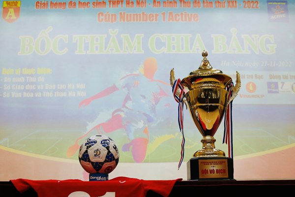 82 đội dự giải bóng đá học sinh THPT Hà Nội An ninh Thủ đô Number 1 Active - Anh 1