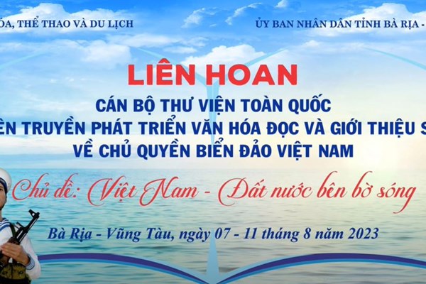 Liên hoan Cán bộ thư viện toàn quốc: “Việt Nam - Đất nước bên bờ sóng” - Anh 1
