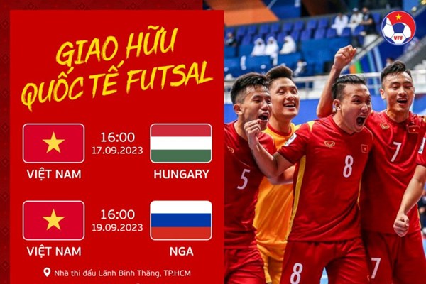 Mở bán vé hai trận giao hữu quốc tế của tuyển Futsal Việt Nam - Anh 1