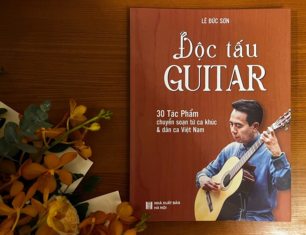 Ra mắt tuyển tập Độc tấu Guitar- 30 tác phẩm chuyển soạn từ ca khúc và dân ca Việt Nam - ảnh 1