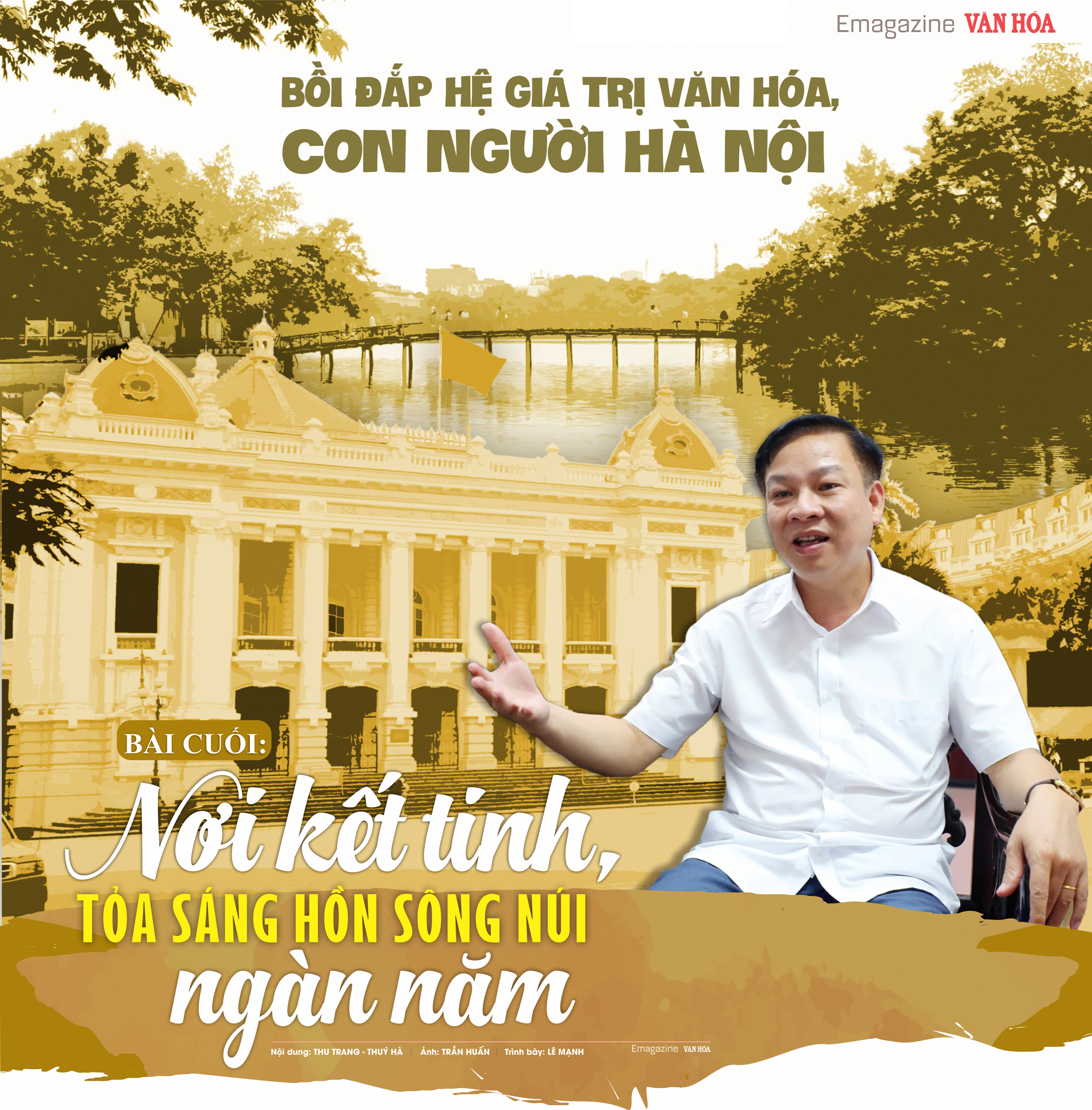 Bài cuối: Nơi kết tinh, tỏa sáng hồn sông núi ngàn năm - ảnh 1